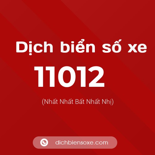 Ý nghĩa biển số xe 11012 là gì?