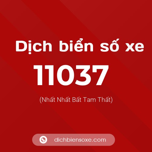 Ý nghĩa biển số xe 11037 là gì?