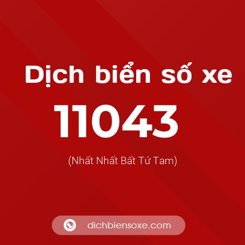 Ý nghĩa biển số xe 11043 là gì?