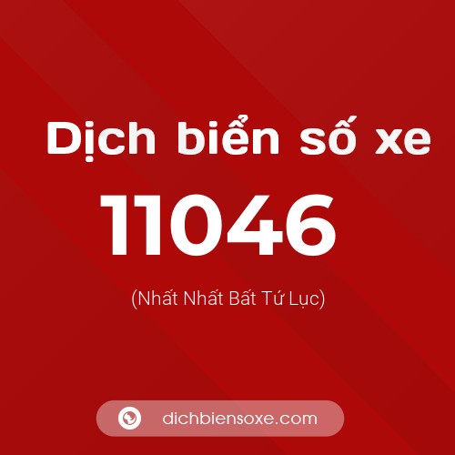 Ý nghĩa biển số xe 11046 là gì?