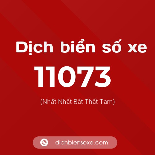 Ý nghĩa biển số xe 11073 là gì?