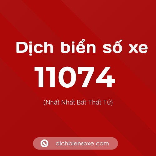 Ý nghĩa biển số xe 11074 là gì?