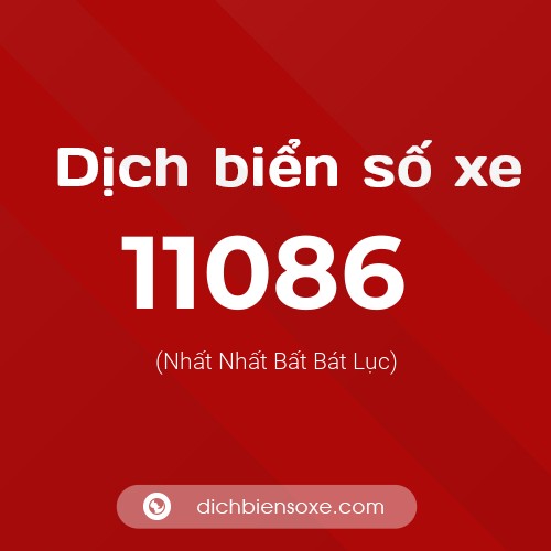 Ý nghĩa biển số xe 11086 là gì?
