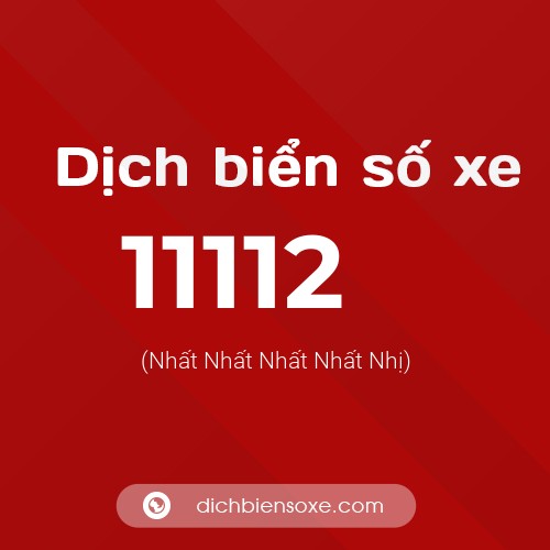 Ý nghĩa biển số xe 11112 là gì?