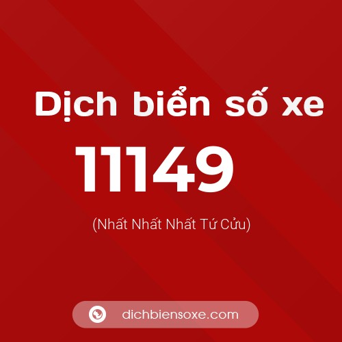 Ý nghĩa biển số xe 11149 là gì?