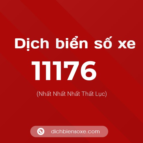 Ý nghĩa biển số xe 11176 là gì?