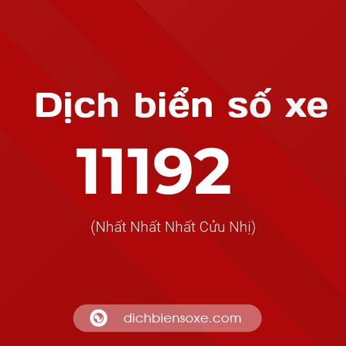 Ý nghĩa biển số xe 11192 là gì?
