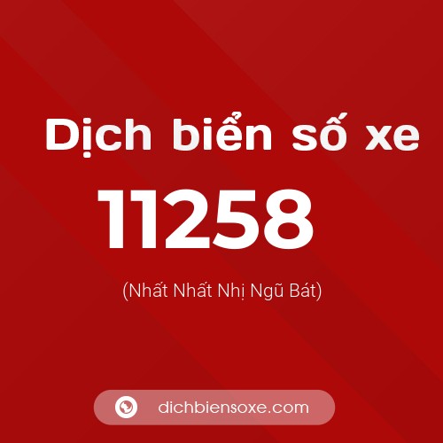 Ý nghĩa biển số xe 11258 là gì?