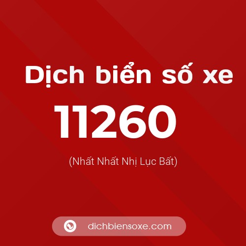 Ý nghĩa biển số xe 11260 là gì?