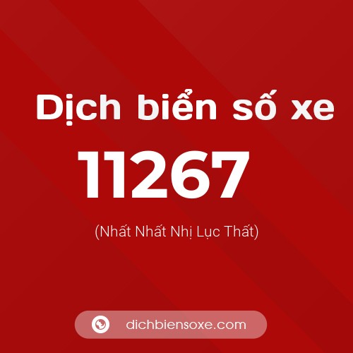 Ý nghĩa biển số xe 11267 là gì?