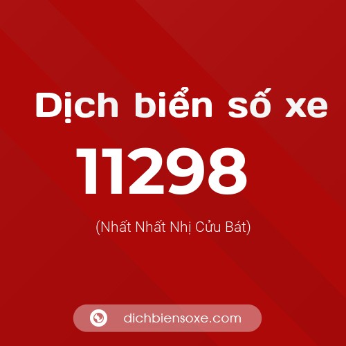Ý nghĩa biển số xe 11298 là gì?
