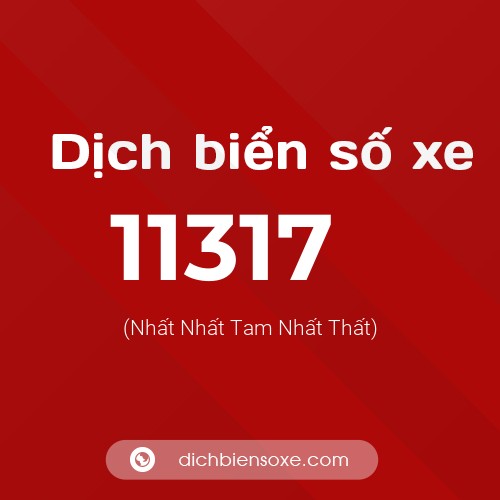 Ý nghĩa biển số xe 11317 là gì?