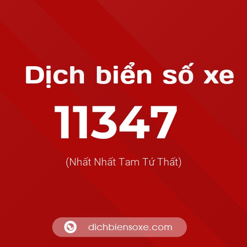 Ý nghĩa biển số xe 11347 là gì?