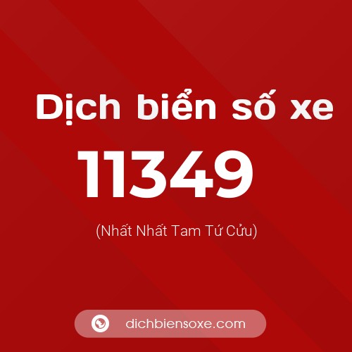 Ý nghĩa biển số xe 11349 là gì?