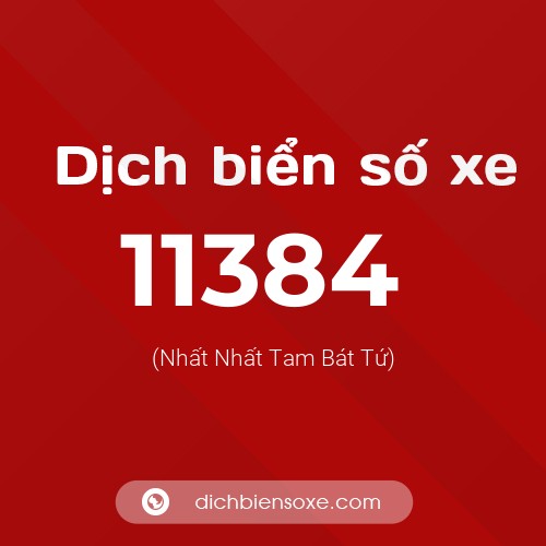 Ý nghĩa biển số xe 11384 là gì?