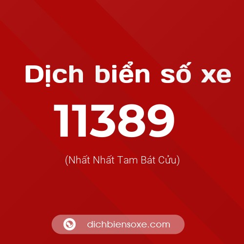 Ý nghĩa biển số xe 11389 là gì?