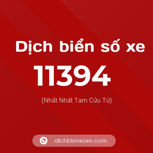 Ý nghĩa biển số xe 11394 là gì?
