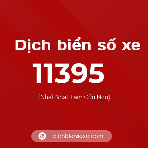 Ý nghĩa biển số xe 11395 là gì?