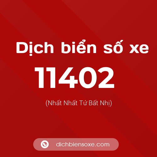 Ý nghĩa biển số xe 11402 là gì?