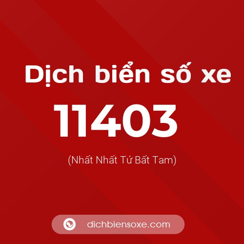 Ý nghĩa biển số xe 11403 là gì?