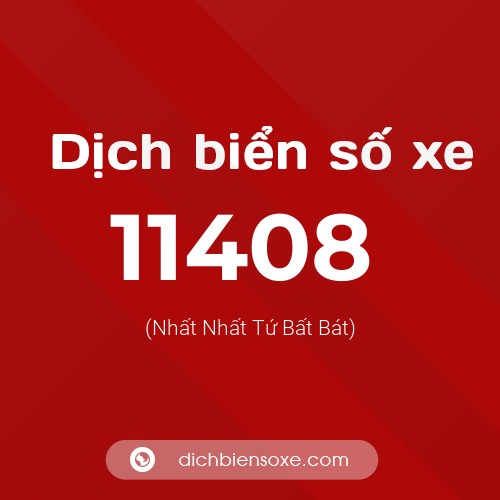Ý nghĩa biển số xe 11408 là gì?