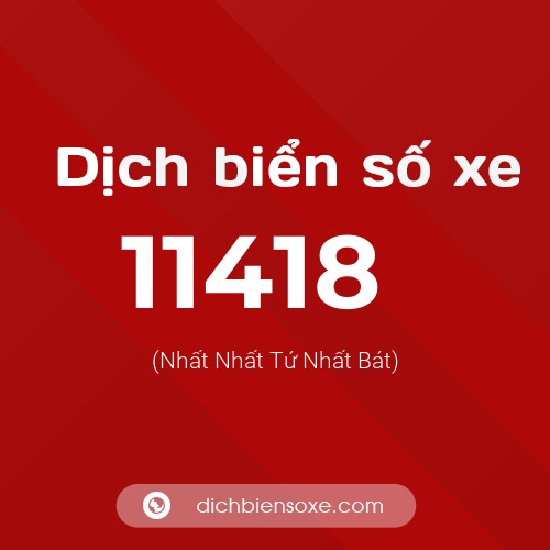 Ý nghĩa biển số xe 11418 là gì?