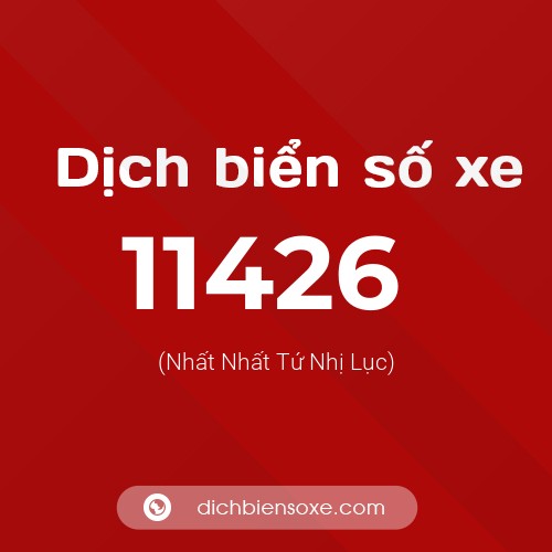 Ý nghĩa biển số xe 11426 là gì?