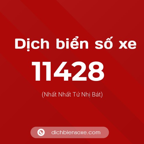 Ý nghĩa biển số xe 11428 là gì?