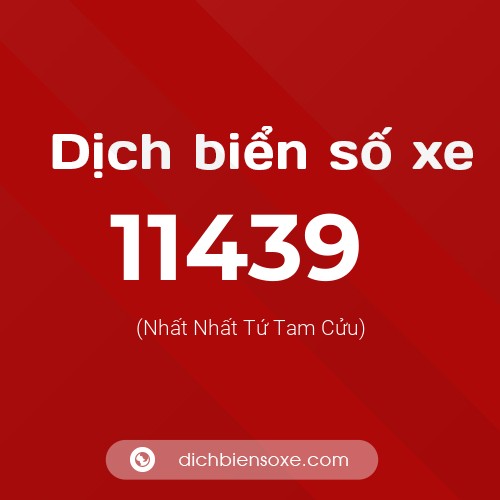 Ý nghĩa biển số xe 11439 là gì?