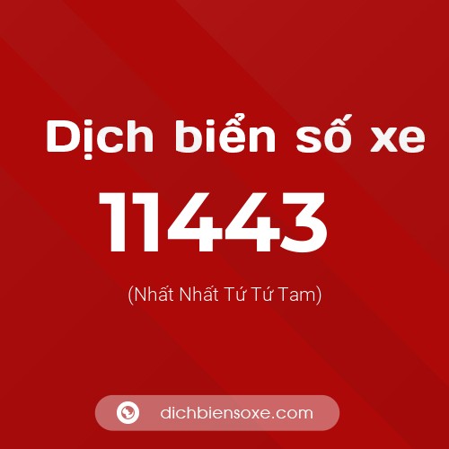 Ý nghĩa biển số xe 11443 là gì?