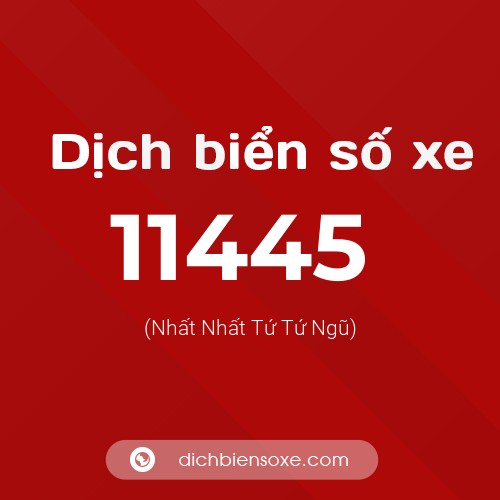 Ý nghĩa biển số xe 11445 là gì?