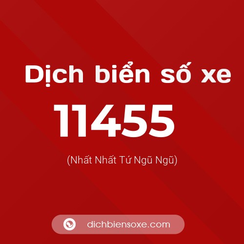 Ý nghĩa biển số xe 11455 là gì?