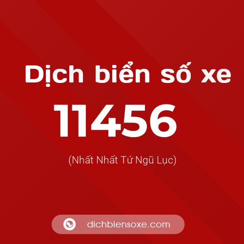 Ý nghĩa biển số xe 11456 là gì?