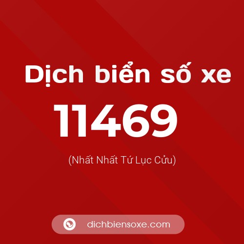 Ý nghĩa biển số xe 11469 là gì?