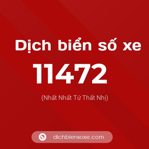 Ý nghĩa biển số xe 11472 là gì?