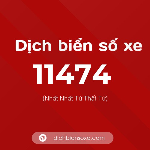 Ý nghĩa biển số xe 11474 là gì?