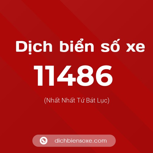 Ý nghĩa biển số xe 11486 là gì?