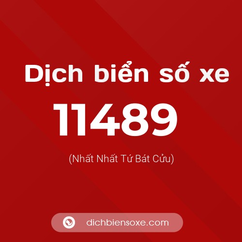 Ý nghĩa biển số xe 11489 là gì?