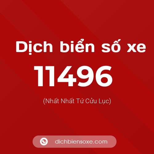 Ý nghĩa biển số xe 11496 là gì?