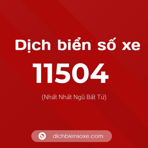 Ý nghĩa biển số xe 11504 là gì?