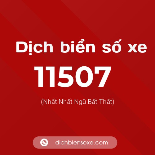 Ý nghĩa biển số xe 11507 là gì?