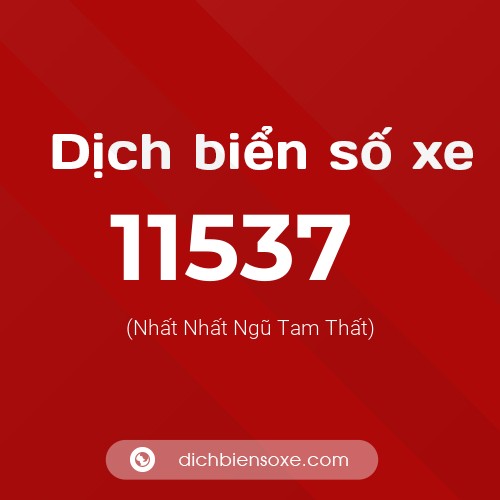 Ý nghĩa biển số xe 11537 là gì?