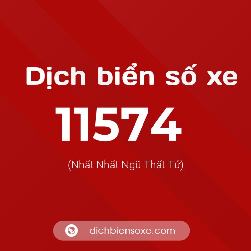 Ý nghĩa biển số xe 11574 là gì?