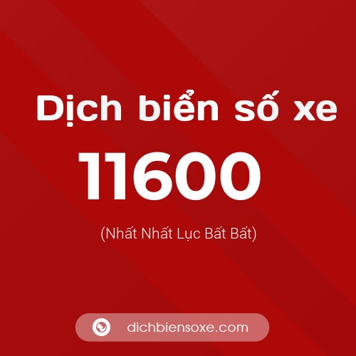 Ý nghĩa biển số xe 11600 là gì?