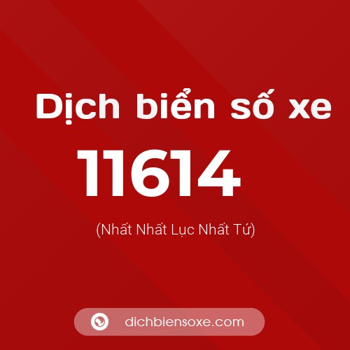Ý nghĩa biển số xe 11614 là gì?