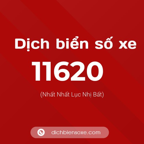 Ý nghĩa biển số xe 11620 là gì?