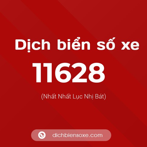 Ý nghĩa biển số xe 11628 là gì?