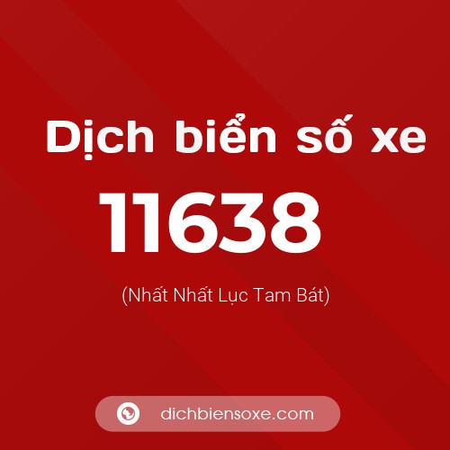 Ý nghĩa biển số xe 11638 là gì?