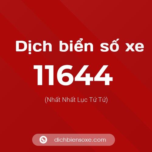Ý nghĩa biển số xe 11644 là gì?