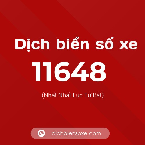 Ý nghĩa biển số xe 11648 là gì?